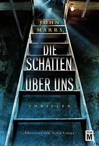 Die Schatten über uns