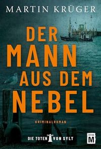 Der Mann aus dem Nebel
