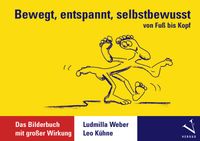 Bewegt, entspannt, selbstbewusst