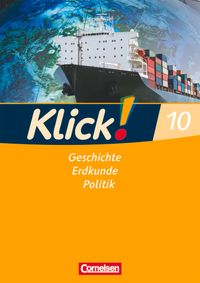 Klick! Geschichte, Erdkunde, Politik - Westliche Bundesländer - Ausgabe ab 2007 - 10. Schuljahr