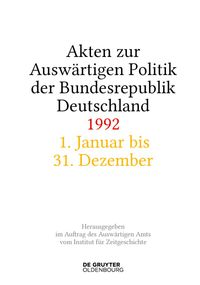 Akten zur Auswärtigen Politik der Bundesrepublik Deutschland 1992