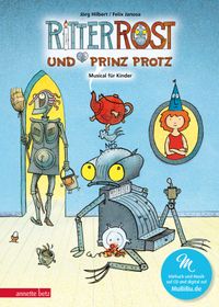 Ritter Rost und Prinz Protz (Ritter Rost mit CD und zum Streamen)
