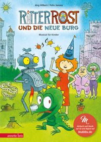 Ritter Rost und die neue Burg (Ritter Rost mit CD und zum Streamen)