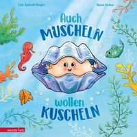 Auch Muscheln wollen kuscheln