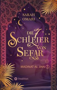 Die 7 Schleier von Sefar – Madinat al-Jinn