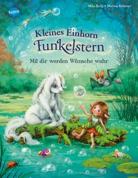 Kleines Einhorn Funkelstern (2). Mit dir werden Wünsche wahr