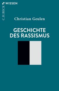 Geschichte des Rassismus