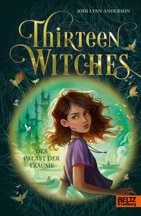 Thirteen Witches - Der Palast der Träume