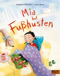 Mia hat Fußhusten