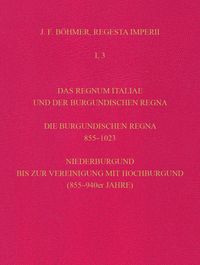 Regesta Imperii. I. Die Regesten des Kaiserreichs unter den Karolingern 751-918 (987/1032)