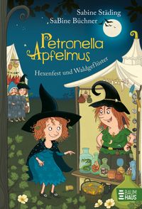 Petronella Apfelmus - Hexenfest und Waldgeflüster (Band 7)