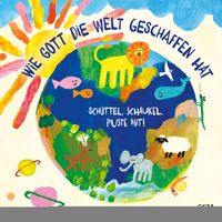 Wie Gott die Welt geschaffen hat