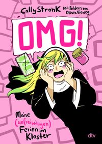 OMG! – Meine (unfreiwilligen) Ferien im Kloster