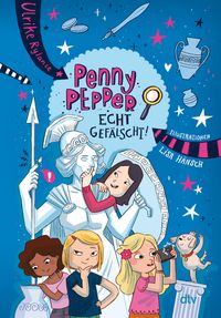 Penny Pepper – Echt gefälscht!