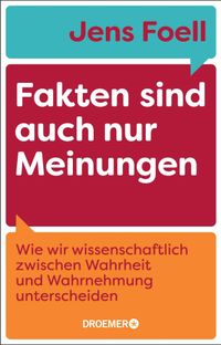 Fakten sind auch nur Meinungen