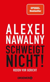 Alexei Nawalny - Schweigt nicht!