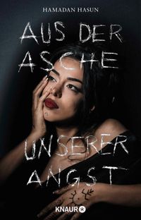 Aus der Asche unserer Angst