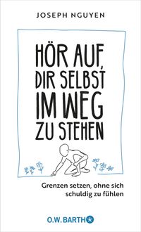 Hör auf, dir selbst im Weg zu stehen