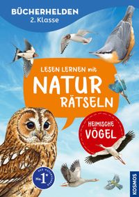Lesen lernen mit Naturrätseln, Bücherhelden 2. Klasse, heimische Vögel