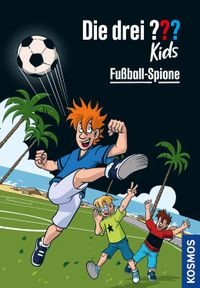 Die drei ??? Kids, 107, Fußball-Spione