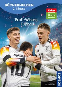 kicker Kids, Profi-Wissen Fußball