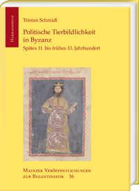 Politische Tierbildlichkeit in Byzanz