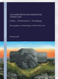 Deutsche Polenpolitik, 1918 - 2018