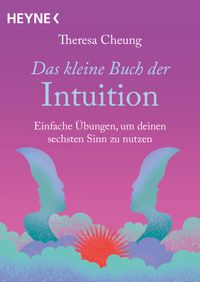 Das kleine Buch der Intuition