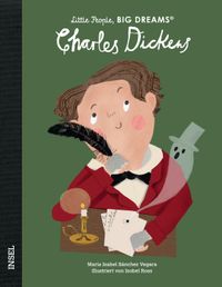 Charles Dickens – Little People, BIG DREAMS (Deutsche Ausgabe)