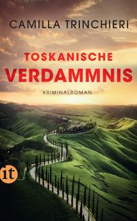 Toskanische Verdammnis − Kriminalroman (Nico Doyle ermittelt 3)