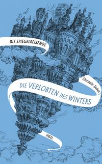 Die Spiegelreisende 1 − Die Verlobten des Winters
