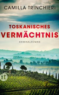 Toskanisches Vermächtnis − Kriminalroman (Nico Doyle ermittelt 1)