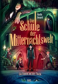 Die Schule der Mitternachtswelt 2 - Dämon auf der Flucht