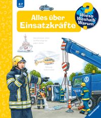 Wieso? Weshalb? Warum? Band 65 - Alles über Einsatzkräfte