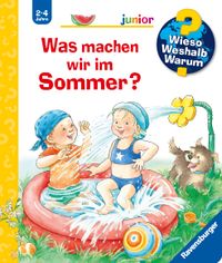 Wieso? Weshalb? Warum? junior, Band 60 - Was machen wir im Sommer?
