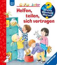 Wieso? Weshalb? Warum? junior, Band 66 - Helfen, teilen, sich vertragen