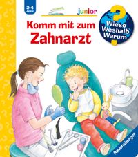 Wieso? Weshalb? Warum? junior, Band 64 - Komm mit zum Zahnarzt