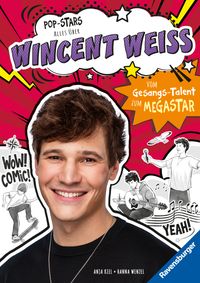 Pop-Stars. Alles über Wincent Weiss. Vom Gesangs-Talent zum Megastar