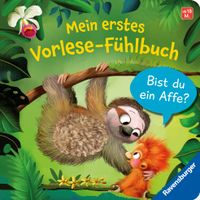 Mein erstes Vorlese-Fühlbuch - Bist du ein Affe?