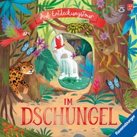 Auf Entdeckungstour: Im Dschungel
