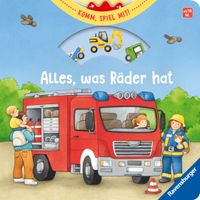 Alles, was Räder hat - Fahrzeuge-Spielbuch mit Klappen, Drehscheiben, Schiebern