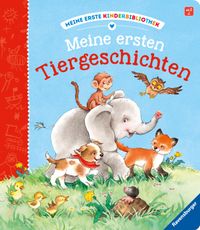 Meine erste Kinderbibliothek - Meine ersten Tiergeschichten