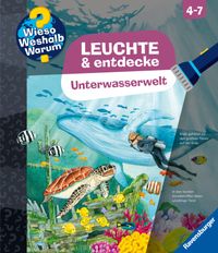 Wieso? Weshalb? Warum? Leuchte und entdecke - Unterwasserwelt