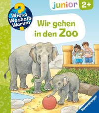 Wieso? Weshalb? Warum? junior, Band 30 - Wir gehen in den Zoo