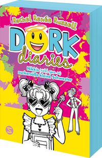 Dork Diaries. Nikkis (nicht ganz so) zuckersüße kleine Schwester
