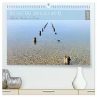 Was uns trägt, wenn alles wankt. Über das Wachsen an Krisen (hochwertiger Premium Wandkalender 2026 DIN A2 quer), Kunstdruck in Hochglanz