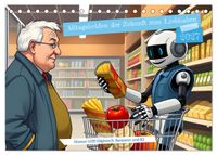 Alltagshelden der Zukunft zum Liebhaben (Tischkalender 2027 DIN A5 quer), CALVENDO Monatskalender