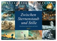 Zwischen Sternenstaub und Stille (Tischkalender 2027 DIN A5 quer), CALVENDO Monatskalender