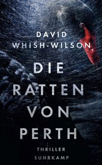 Die Ratten von Perth - Thriller (Swann-Trilogie 1)