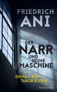Der Narr und seine Maschine − Ein Fall für Tabor Süden (21)